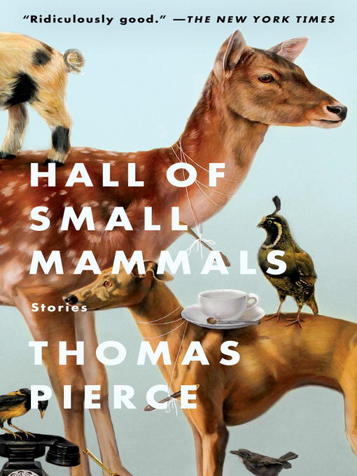 Title details for Hall of Small Mammals by Thomas Pierce - Wait list
